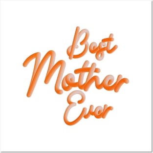 Best Mom Ever Posters and Art